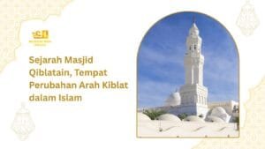 Sejarah Masjid Qiblatain
