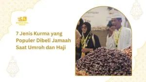 jenis kurma untuk oleh-oleh haji dan umroh